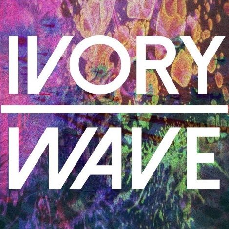 Introducing Ivory Wave