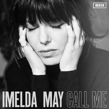Imelda May: ‘Call Me’ – Brand New&nbsp;Single