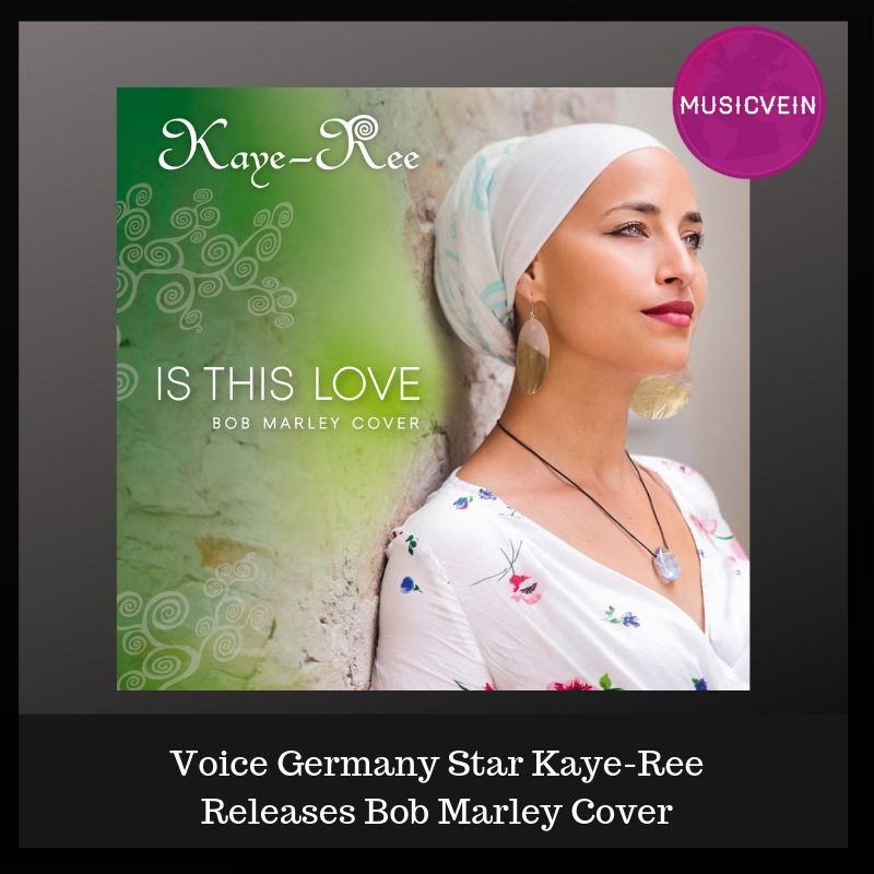 Voice Germany Star Kaye-Ree Releases Bob Marley&nbsp;Cover