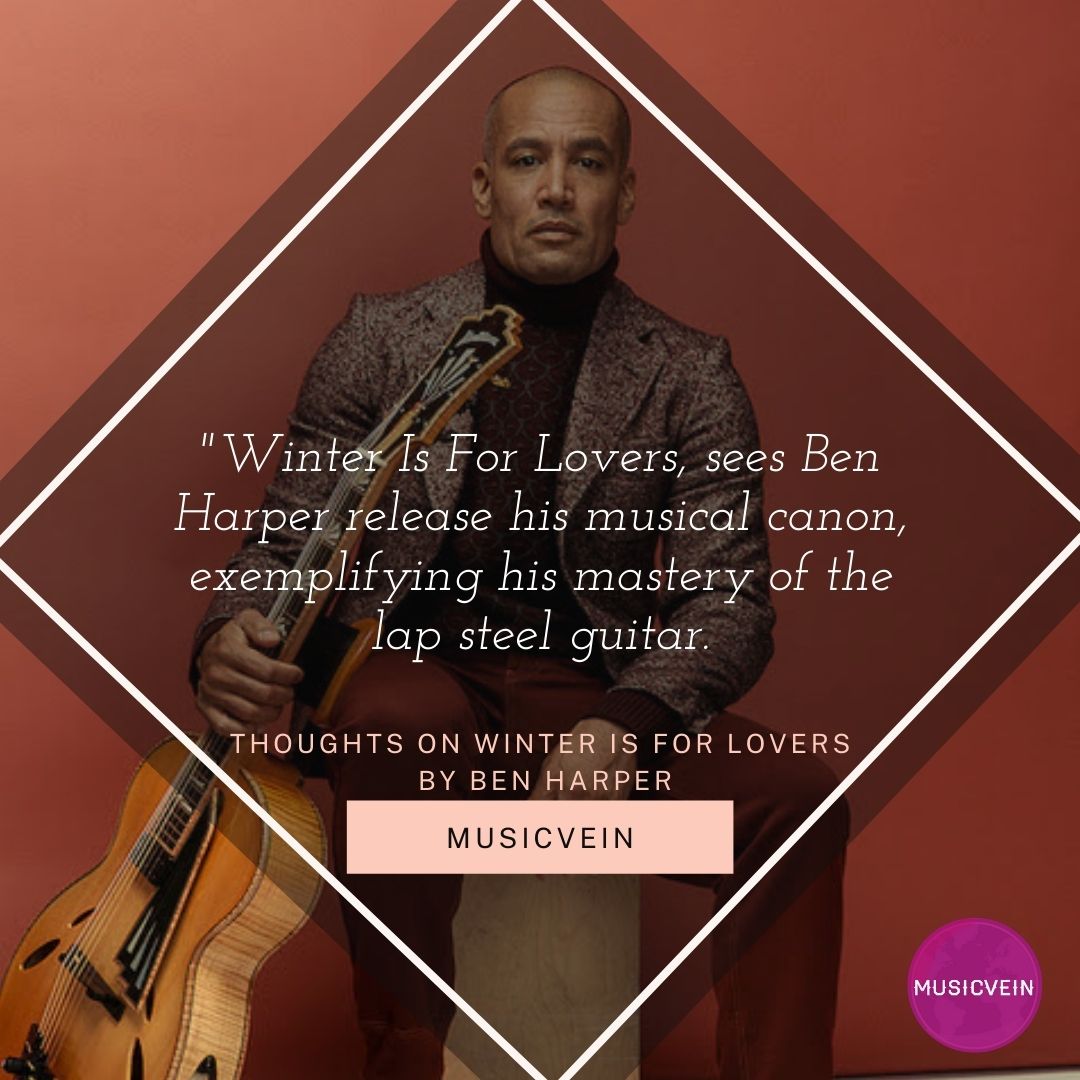 Review: Winter Is For Lovers by Ben Harper – Musicvein™